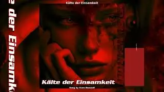 K&auml;lte der Einsamkeit - Manu Wolfram&rsquo;s Darkcore Fire 🖤 Goth Noize Song #Dark #Gothic #Industrial 202