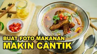 Ini Cara Buat Foto Makanan Kamu Semakin Cantik