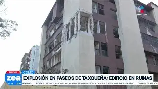 As&iacute; se encuentra el edificio que explot&oacute; por acumulaci&oacute;n de gas en la Col. Paseos de Taxque&ntilde;a | Zea