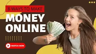 How To Make Money Online In 2022 - Earn Money Online - 8 Simple Steps