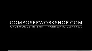 Opusmodus in 3mn - Harmonic Control - St&eacute;phane Boussuge