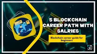 5 Blockchain Career Path with Salaries, Blockchain career guide for beginners, Non-technical People
