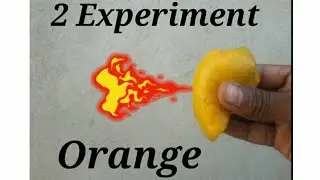 2 Amazing science experiment  with orange at home hacker om #youtube #experiment