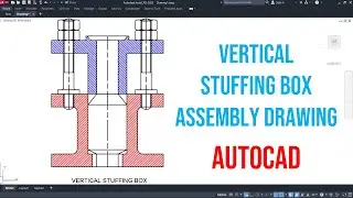 Vertical Stuffing Box Assembly #autocad #autocadtutorial #solidworks #cadcam #cad #cadcourse #tamil