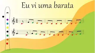 Eu vi uma barata – Flauta Doce – Ukulele - Partitura Colorida