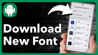 How To Download And Install New Fonts On Android