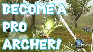 Toram Online: How to be like a pro Archer? | Complete Guide for Archer/Bow User @Rayne_Stacy