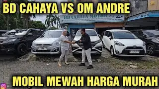 MURAH NI HARGA MOBIL BEKAS DI SHOWROOM BD CAHAYA MOTOR DI TAWAR OM ANDRE