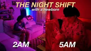 REALISTIC Night with a Newborn *10PM-7AM*