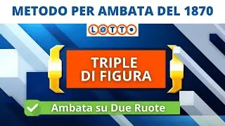 🎯 Metodo in Regalo per Ambata su Due Ruote del 1870: Spiegato da Mirco | Lotto Amico