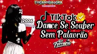 Dance Se Souber ~ Sem Palavr&atilde;o ~ Vers&atilde;o 2026