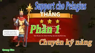 Tướng T&Iacute;M n&agrave;o support tốt nhất cho PELAGIUS - Phần 1 | Rise of Kingdoms