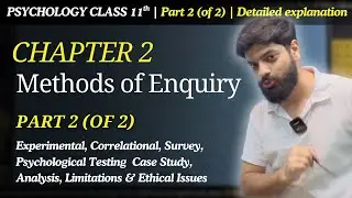 Chapter 2 Methods of Enquiry in Psychology | Class 11 | Part 2 (of 2) |  NCERT / CBSE | Psych Shots