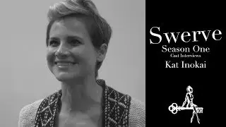 Swerve (Web Series) | Interview with Kat Inokai