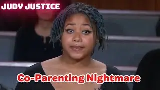 Judy Justice Audio : Co-Parenting Nightmare