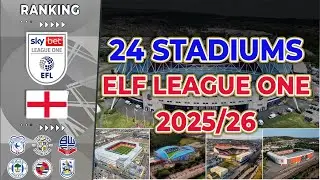 🏴󠁧󠁢󠁥󠁮󠁧󠁿 24 Stadiums EFL League One 2025/26 สนามไหนมีความจุมากที่สุด?
