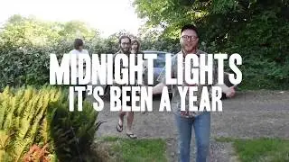 Midnight Lights | It's Been a Year (Music Video)