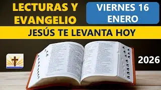 Lecturas del Día de Hoy Viernes 16 de Enero de 2026