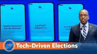 Ethiopia Moves toward Tech-Driven Elections as NEBE Unveils Digital Registration System