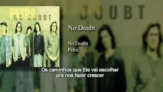 Petra - No Doubt (Tradução)