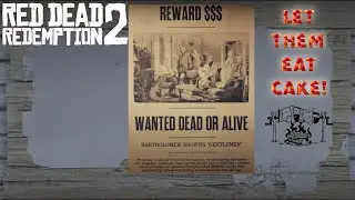 RDR2: Let Them Eat Cake!