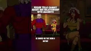 Rogue Tells Gambit About Her Relationship With Magneto 😦