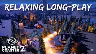 Planet Coaster 2 Relaxing Long-Play | Building a Wilderness Escape Park | Sit Back & Relax