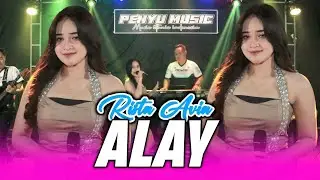 Alay - Rista Avia Penyu Music _ Version Cover