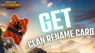 How to Get Clan Name Change Card in Pubg PC 2024?