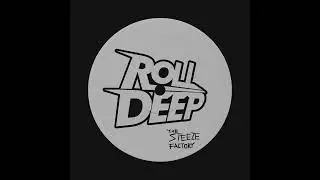 Roll Deep x Steeze Factory (Drewku Flip)