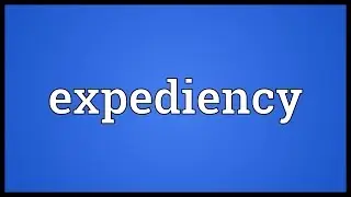 Expediency Meaning
