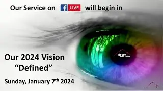 Our 2024 Vision 