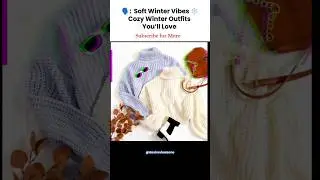 Soft Winter Vibes ❄️ | Cozy & Stylish Winter Outfit Ideas 2026 #wintervibes #shorts #girloutfit