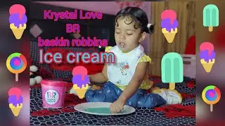 Krystal Ko Pasand Hai  Basking-Robbins Ice Cream