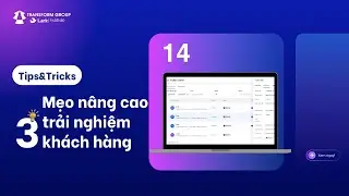 3 Mẹo x&acirc;y dựng Help Desk hiệu quả nhất trong Lark để n&acirc;ng cao trải nghiệm