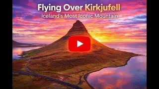 Flying Over Kirkjufell &ndash; Iceland&rsquo;s Most Iconic Mountain | Drone Cinematic | Hindsight Aerial 4k