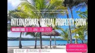 Salon VIRTUEL immobilier de l&rsquo;&icirc;le Maurice &ndash; 1st VIRTUAL Mauritius property show