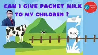 Packaged Milk vs Fresh Milk | Can we give Packet Milk to our Children?