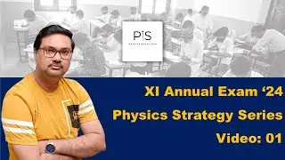 Class XI Annual 2024: Strategy Video 1