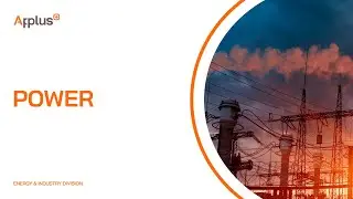 Applus + Power Generation, Transmission and Distribution