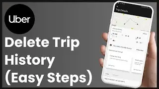 How to Delete Trip History in Uber !