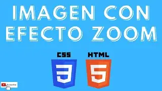 Cómo crear un efecto de zoom en imágenes con CSS y HTML