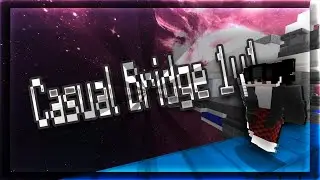 Raw Casual Bridge 1v1