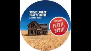 Steve Lawler - That's House (Original Mix) (Play It Say It / PLAY004)