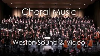 Weston Sound & Video Choral Music