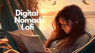 Digital Nomad Lofi I Deep Focus I Outdoor Work Session I Work Music I Productivity Music I VanLife