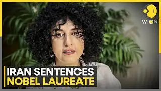 Iran Sentences Nobel Peace Laureate Narges Mohammadi to 6 Years | WION