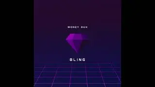 BLING - Money Guh