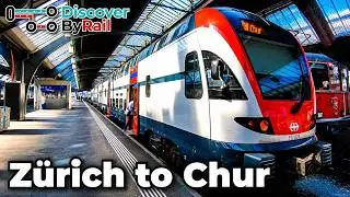 Z&uuml;rich to Chur by Inter Regional Train
