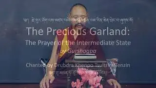 The Precious Garland: The Prayer of the Intermediate State by Gurshogpa
